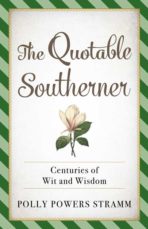 Simon & Schuster - Quotable Southerner by Polly Powers Stramm