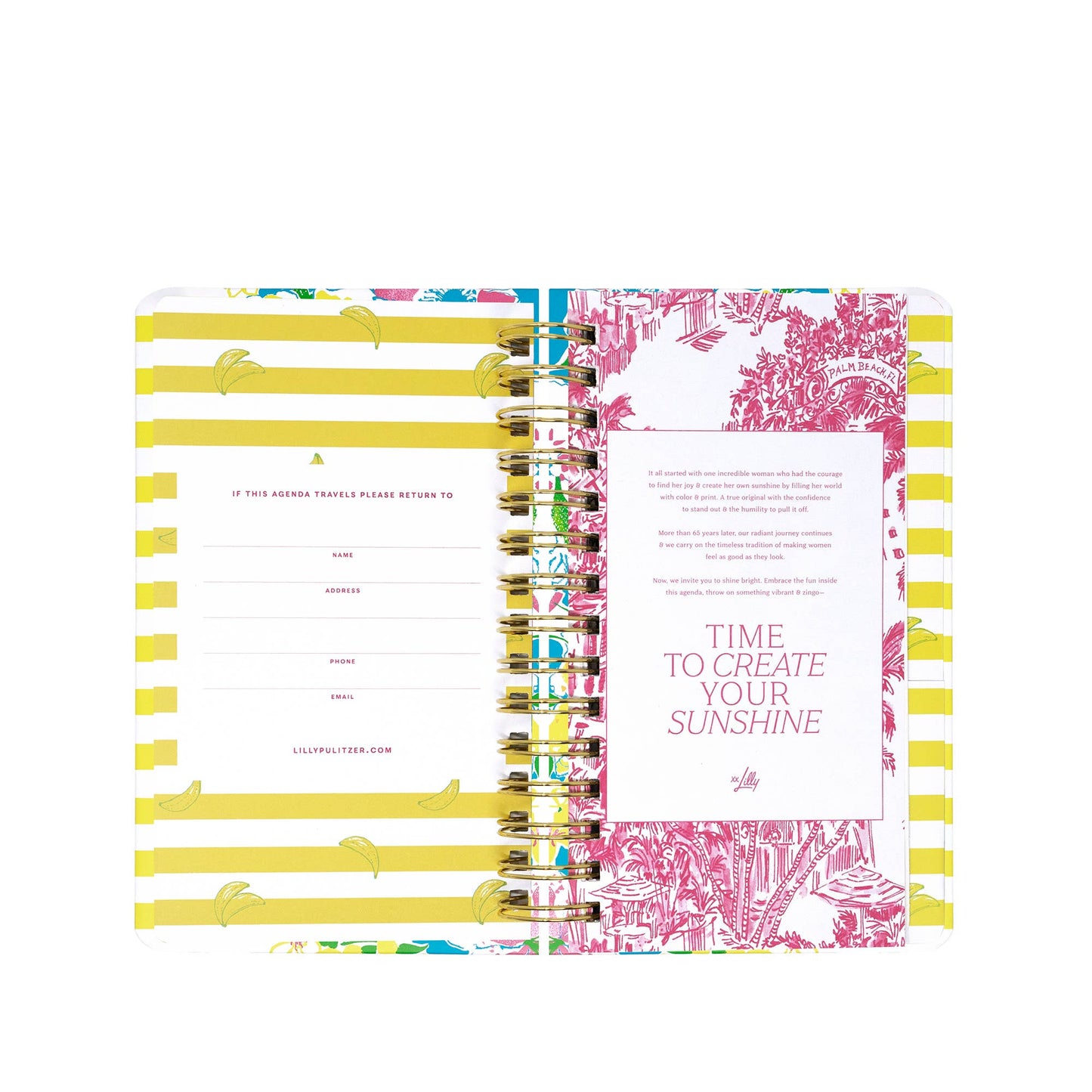 Organize your 2026-2027 schedule in style with the Lilly Pulitzer by Lifeguard Press - Medium 17 Month Agenda, Lovely Lilly. Open to reveal yellow striped pages on the left for your personal information and a right page decorated with a stunning pink floral print and the inspirational phrase "Time to create your sunshine" in bold pink text—an eye-catching way to brighten every plan.