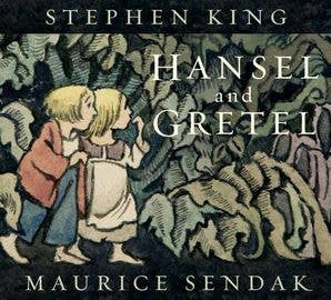 Hansel and Gretel by Stephen King illustrated by Maurice Sendak hardcover book cover with two children and dark forest