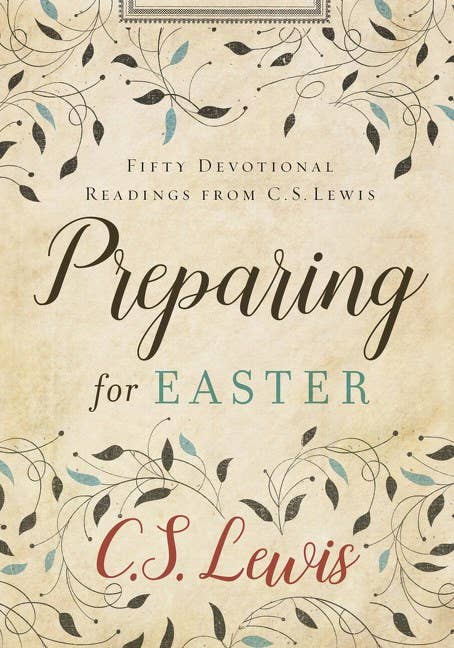 Preparing for Easter by C.S. Lewis devotional book cover with cream background and leaf vine pattern