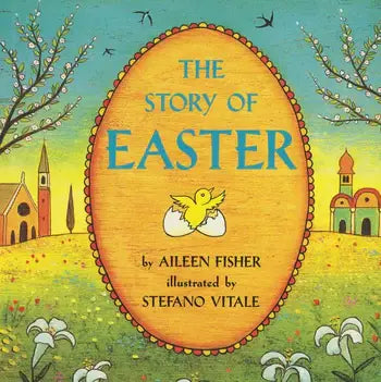 The Story of Easter board book cover with golden egg, hatching chicks, and spring landscape on turquoise background
